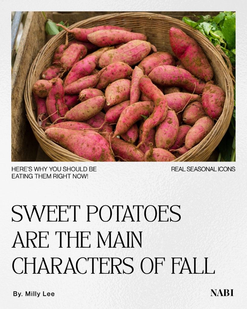Sweet Potatoes Are The Main Characters of Fall
